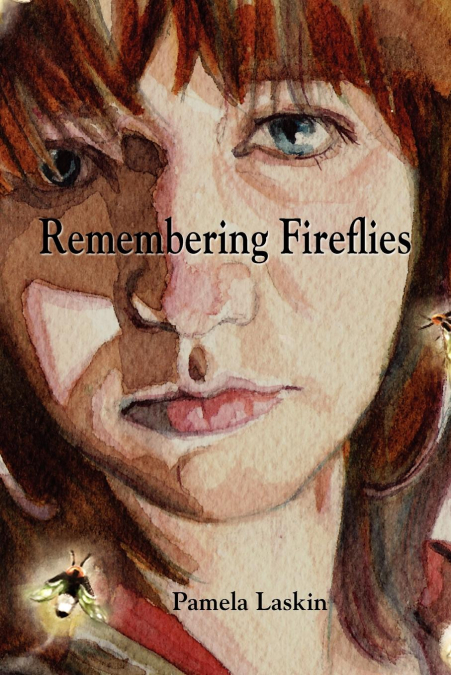 REMEMBERING FIREFLIES