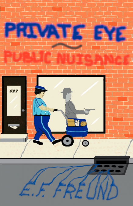 PRIVATE EYE PUBLIC NUISANCE