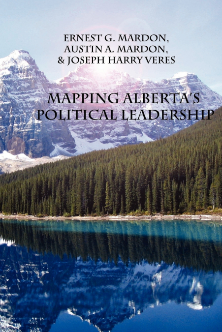 MAPPING ALBERTA?S JUDICIAL LEADERSHIP