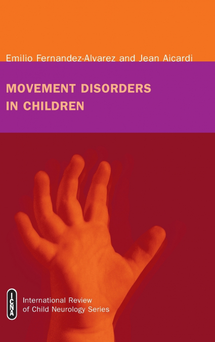 MOVEMENT DISORDERS IN CHILDREN