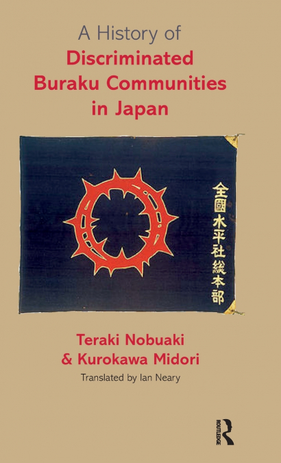 A HISTORY OF DISCRIMINATED BURAKU COMMUNITIES IN JAPAN