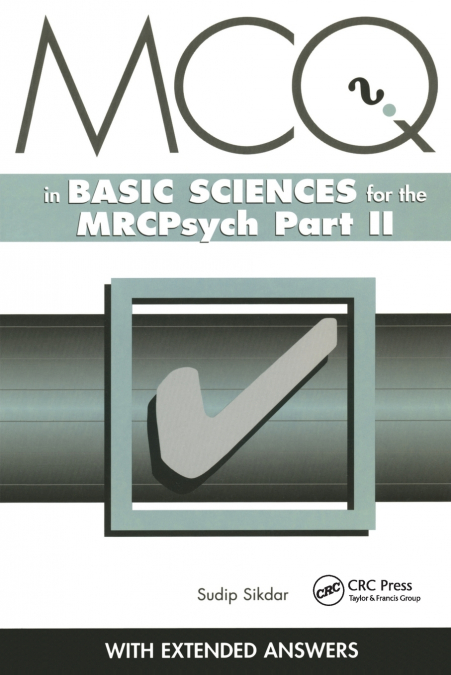 MCQS IN BASIC SCIENCES FOR THE MRCPSYCH, PART TWO