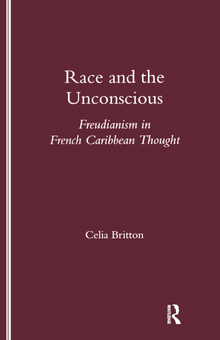 RACE AND THE UNCONSCIOUS