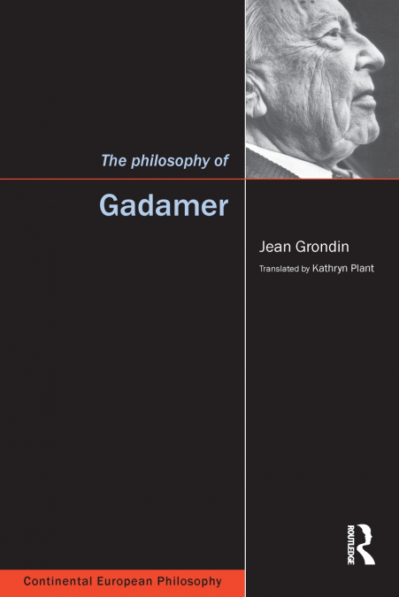 THE PHILOSOPHY OF GADAMER