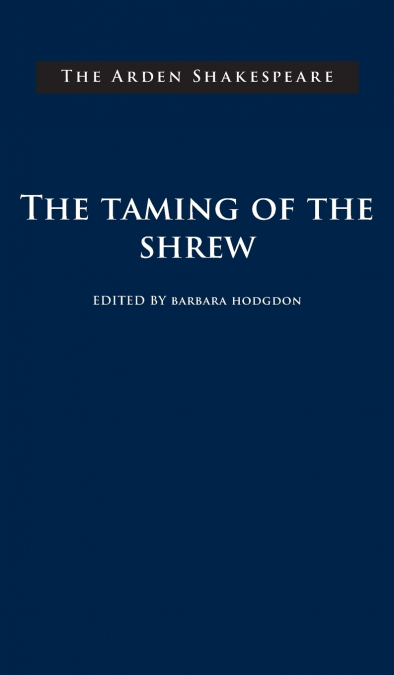 THE TAMING OF THE SHREW