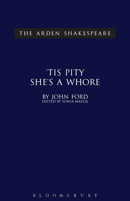 ?TIS PITY SHE?S A WHORE