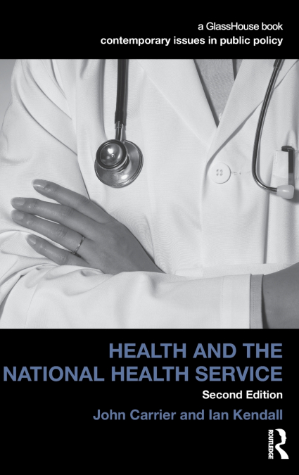 HEALTH AND THE NATIONAL HEALTH SERVICE