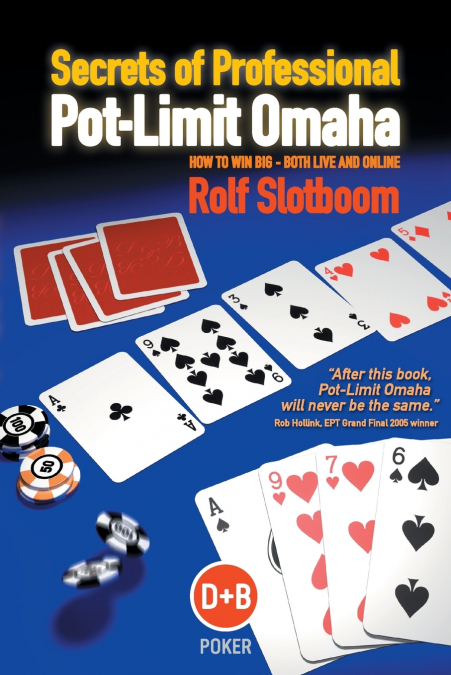 SECRETS OF PROFESSIONAL POT-LIMIT OMAHA