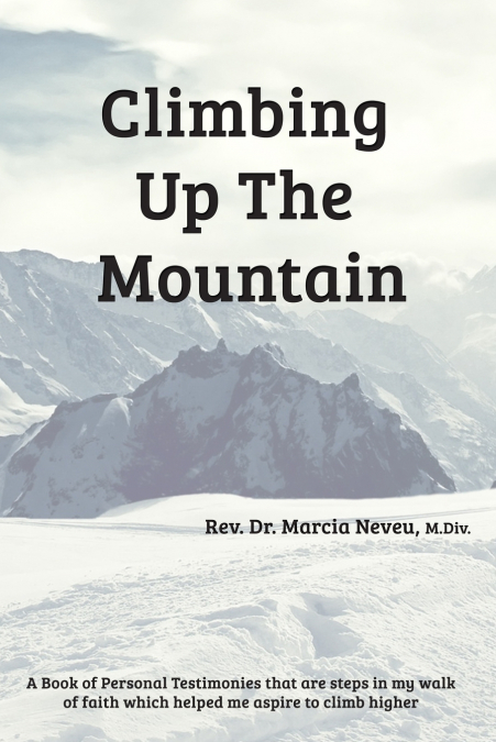 CLIMBING UP THE MOUNTAIN - REVISED