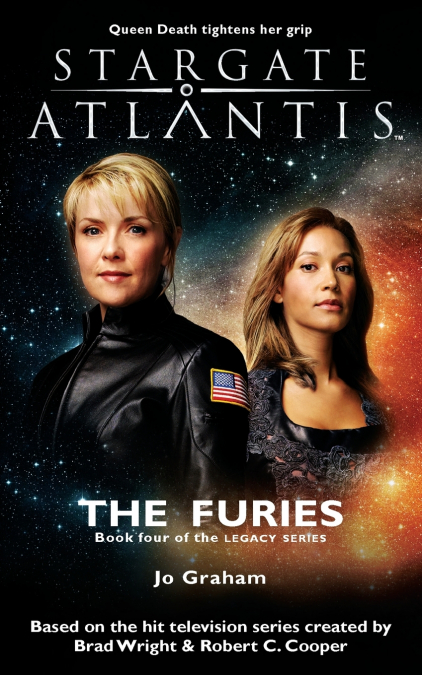 STARGATE ATLANTIS THE FURIES (LEGACY BOOK 4)