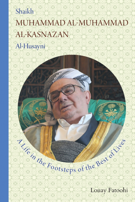 SHAIKH MUHAMMAD AL-MUHAMMAD AL-KASNAZAN AL-HUSAYNI