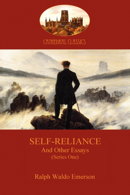 SELF-RELIANCE, AND OTHER ESSAYS (SERIES ONE) (AZILOTH BOOKS)