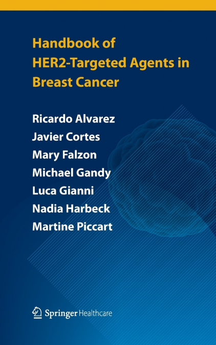 HANDBOOK OF HER2-TARGETED AGENTS IN BREAST CANCER
