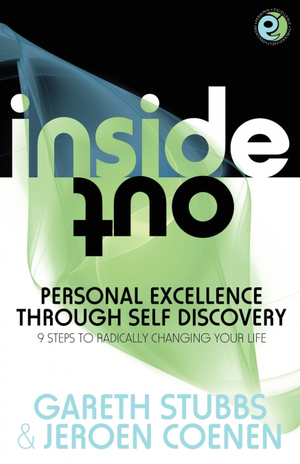 INSIDE OUT - PERSONAL EXCELLENCE THROUGH SELF DISCOVEY - 9 S