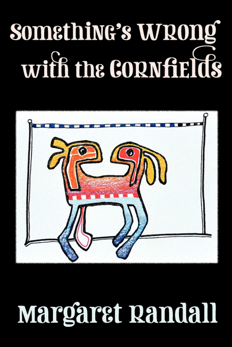 SOMETHING?S WRONG WITH THE CORNFIELDS