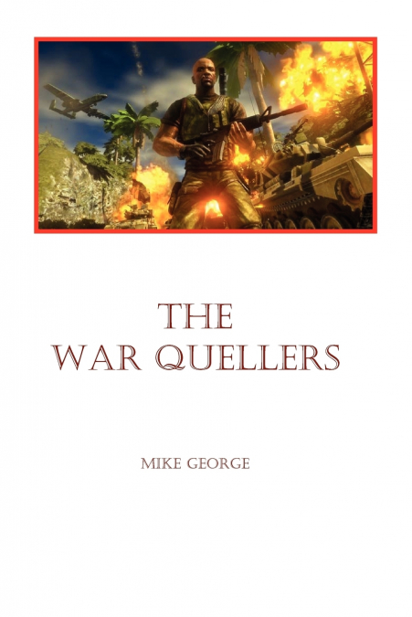 THE WAR QUELLERS