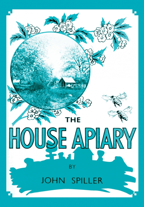 THE HOUSE APIARY