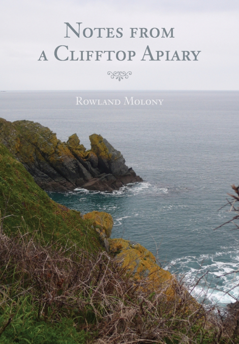 NOTES FROM A CLIFFTOP APIARY