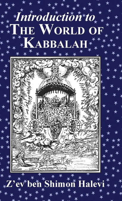 INTRODUCTION TO THE WORLD OF KABBALAH