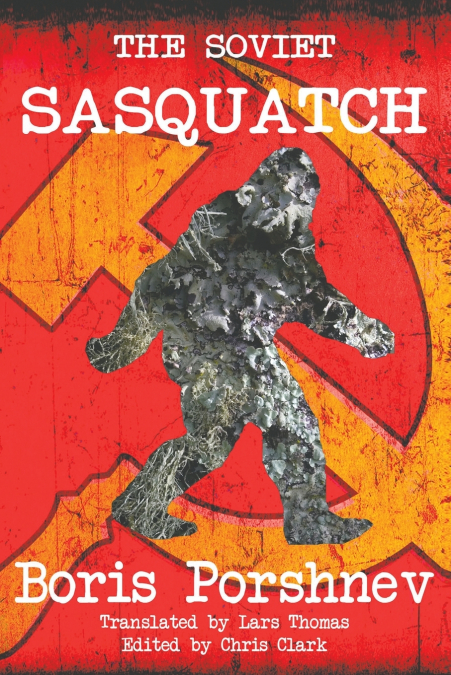 THE SOVIET SASQUATCH