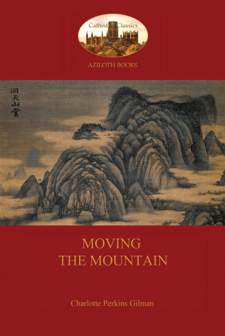 MOVING THE MOUNTAIN (AZILOTH BOOKS)