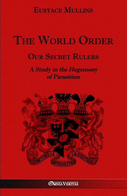 THE WORLD ORDER - OUR SECRET RULERS