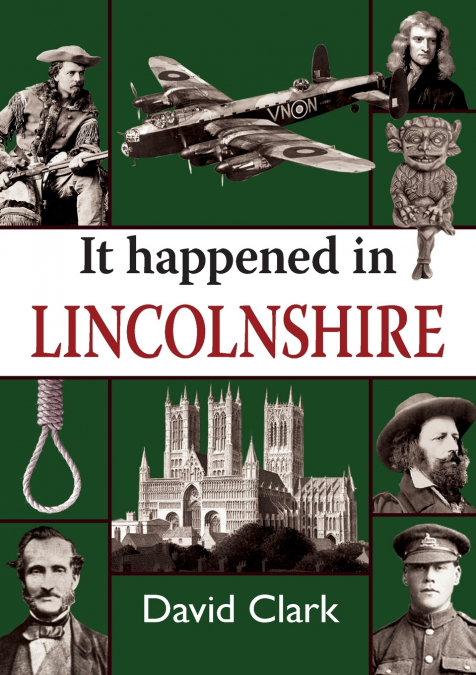 IT HAPPENED IN LINCOLNSHIRE