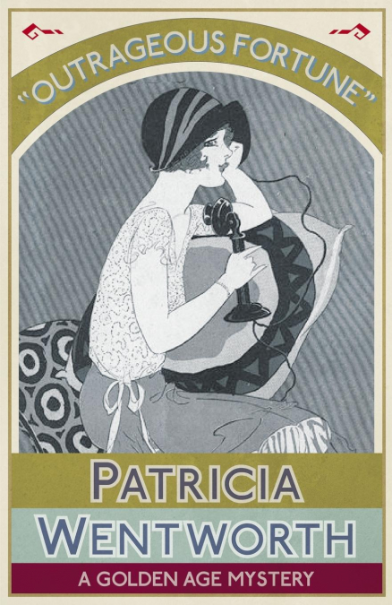 OUTRAGEOUS FORTUNE