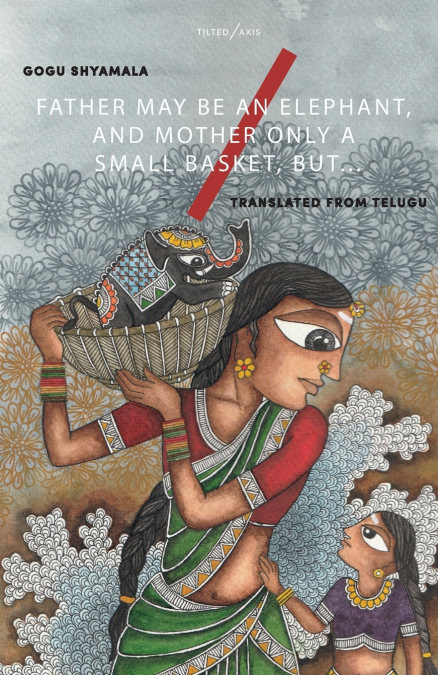 FATHER MAY BE AN ELEPHANT, AND MOTHER ONLY A SMALL BASKET, B