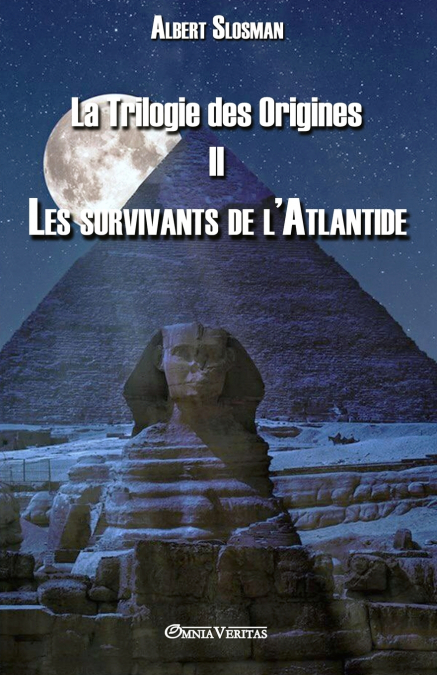 LA TRILOGIE DES ORIGINES II - LES SURVIVANTS DE L?ATLANTIDE