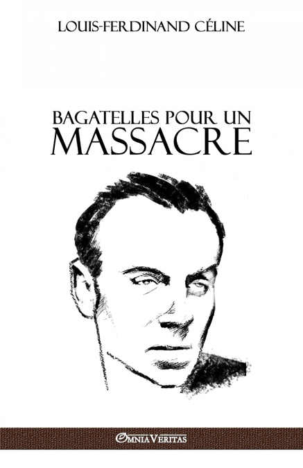 BAGATELLES POUR UN MASSACRE