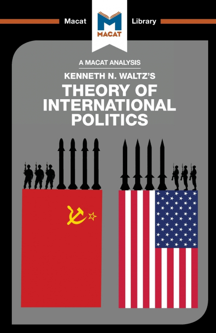 AN ANALYSIS OF KENNETH WALTZ?S THEORY OF INTERNATIONAL POLIT