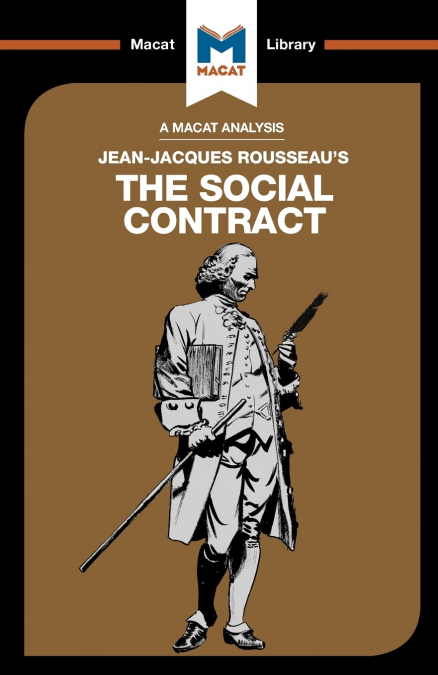 AN ANALYSIS OF JEAN-JACQUES ROUSSEAU?S THE SOCIAL CONTRACT