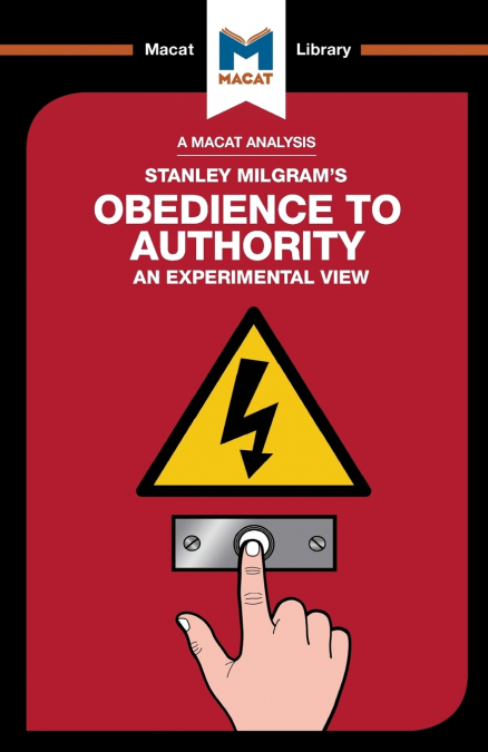 AN ANALYSIS OF STANLEY MILGRAM?S OBEDIENCE TO AUTHORITY