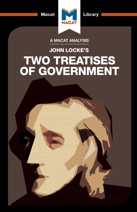 AN ANALYSIS OF JOHN LOCKE?S TWO TREATISES OF GOVERNMENT