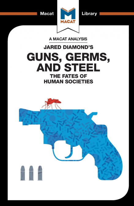 AN ANALYSIS OF JARED DIAMOND?S GUNS, GERMS & STEEL