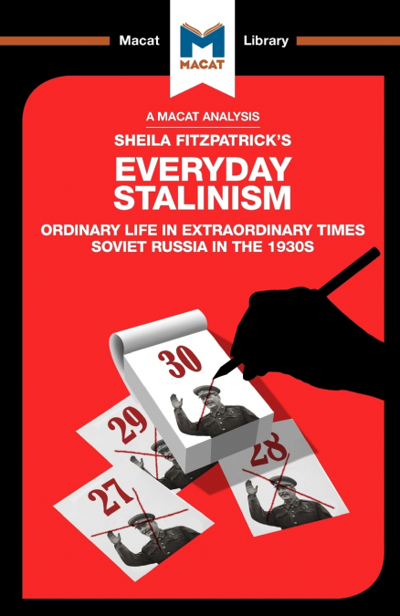 AN ANALYSIS OF SHEILA FITZPATRICK?S EVERYDAY STALINISM