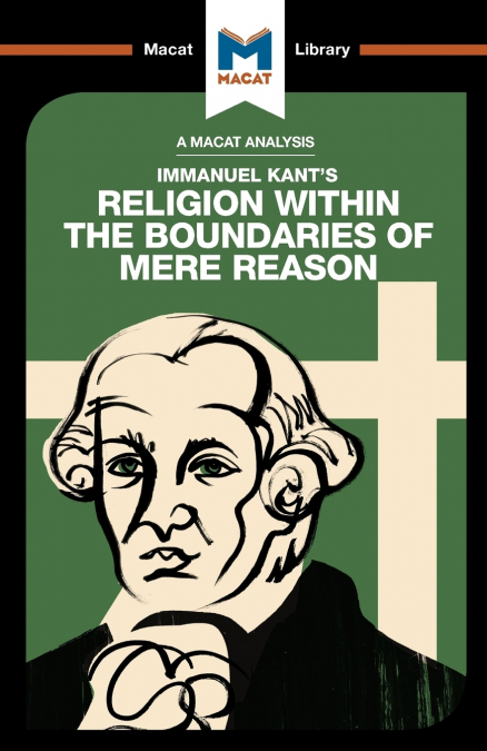 AN ANALYSIS OF IMMANUEL KANT?S RELIGION WITHIN THE BOUNDARIE