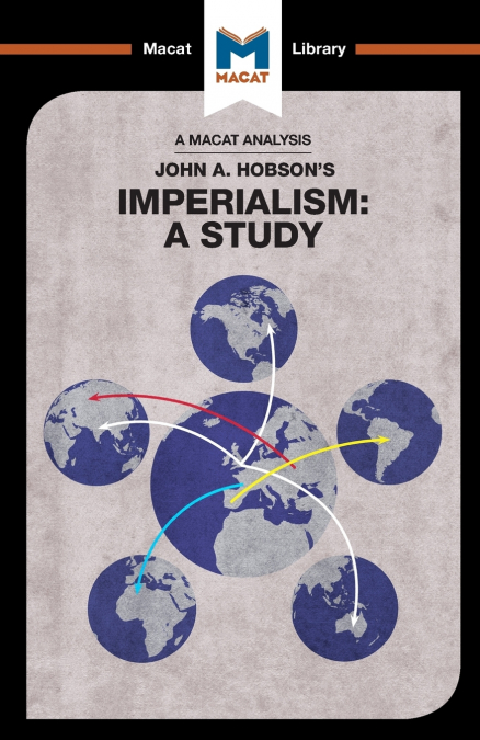 AN ANALYSIS OF JOHN A. HOBSON?S IMPERIALISM