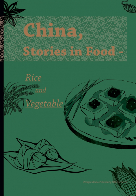 CHINA, STORIES IN FOOD - RICE AND VEGETABLE/???????????????