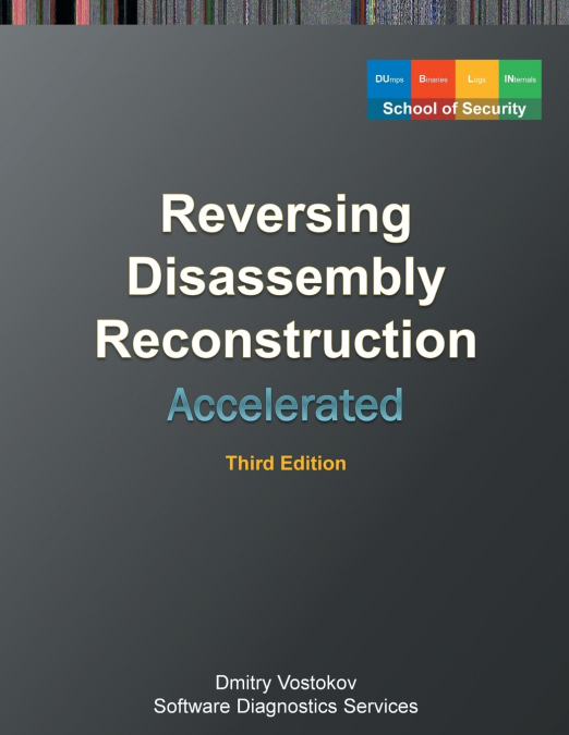 PRACTICAL FOUNDATIONS OF WINDOWS DEBUGGING, DISASSEMBLING, R