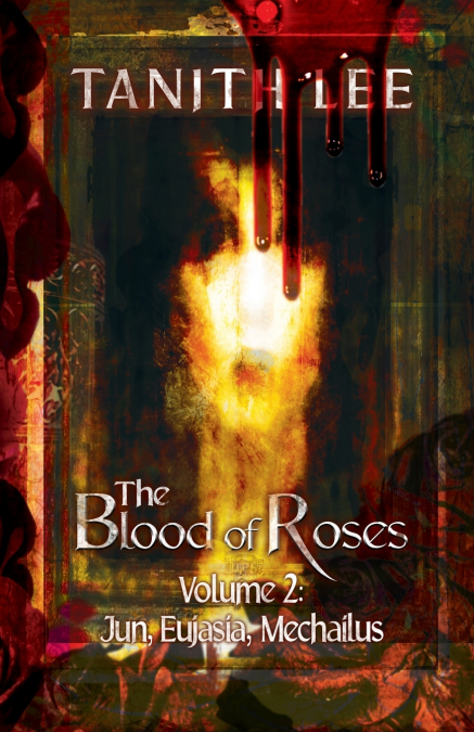 THE BLOOD OF ROSES VOLUME TWO