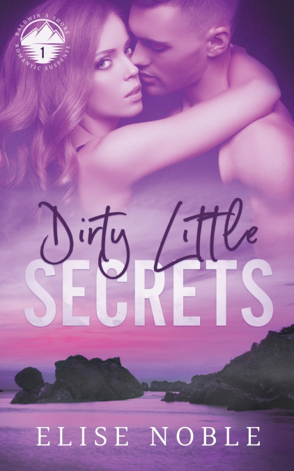 DIRTY LITTLE SECRETS