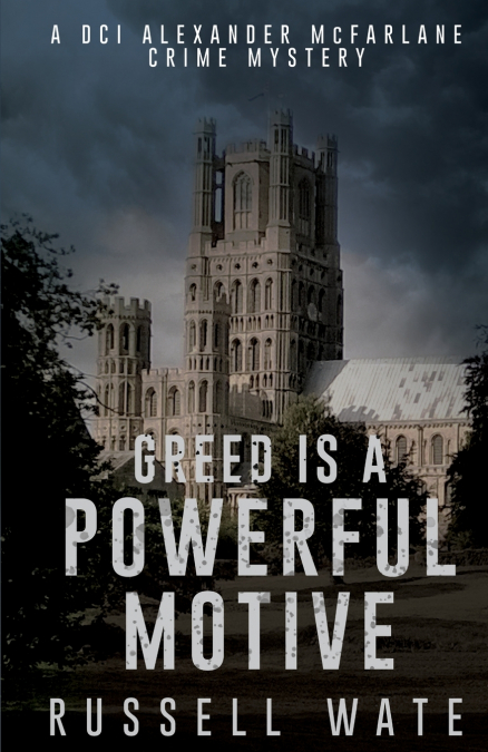 GREED IS A POWERFUL MOTIVE