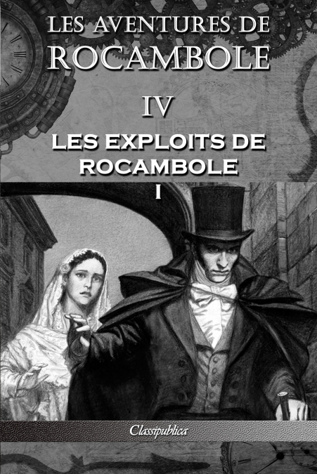 LES AVENTURES DE ROCAMBOLE IV