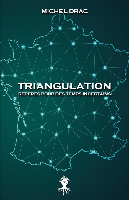 TRIANGULATION - REPERES POUR DES TEMPS INCERTAINS
