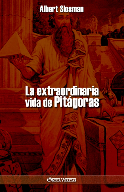 LA EXTRAORDINARIA VIDA DE PITAGORAS