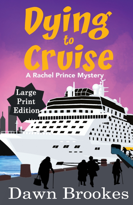 DYING TO CRUISE LARGE PRINT EDITION