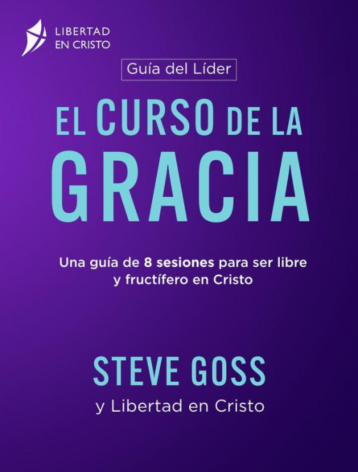 EL CURSO DE LA GRACIA ? GUIA DEL LIDER