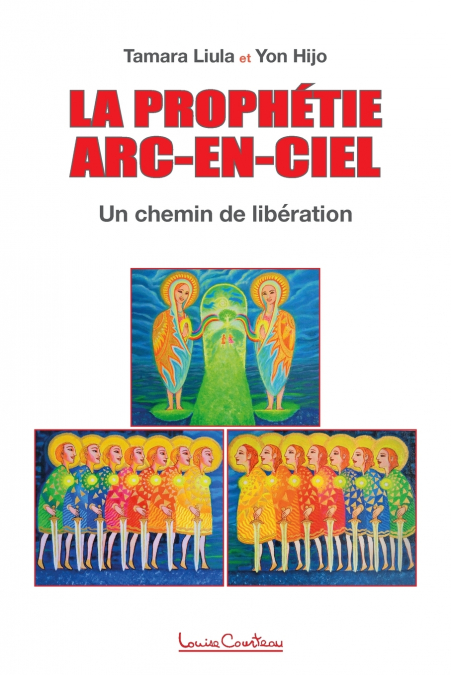 LA PROPHETIE ARC-EN-CIEL